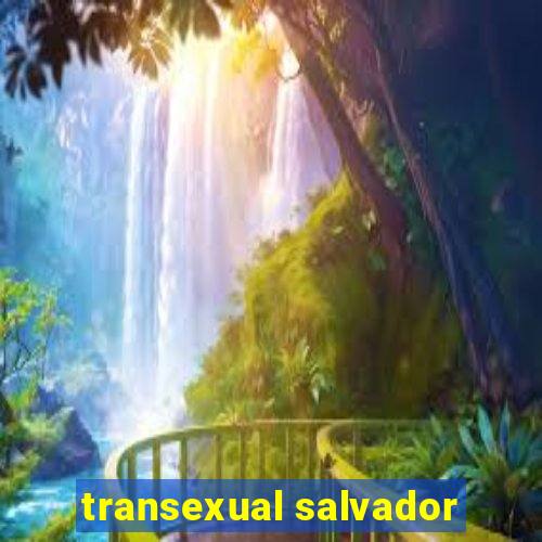 transexual salvador